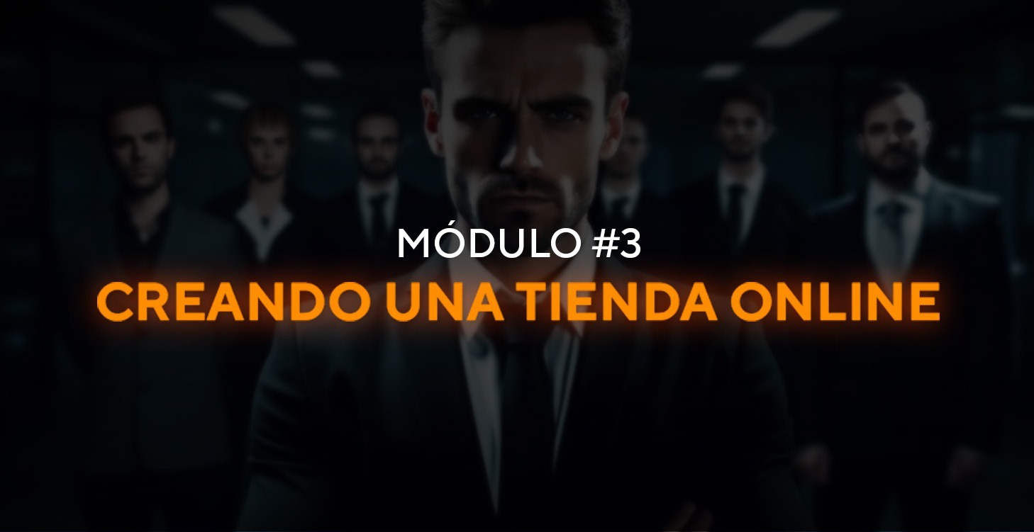 Modulo #3 - Creando Nuestra Tienda Online desde 0