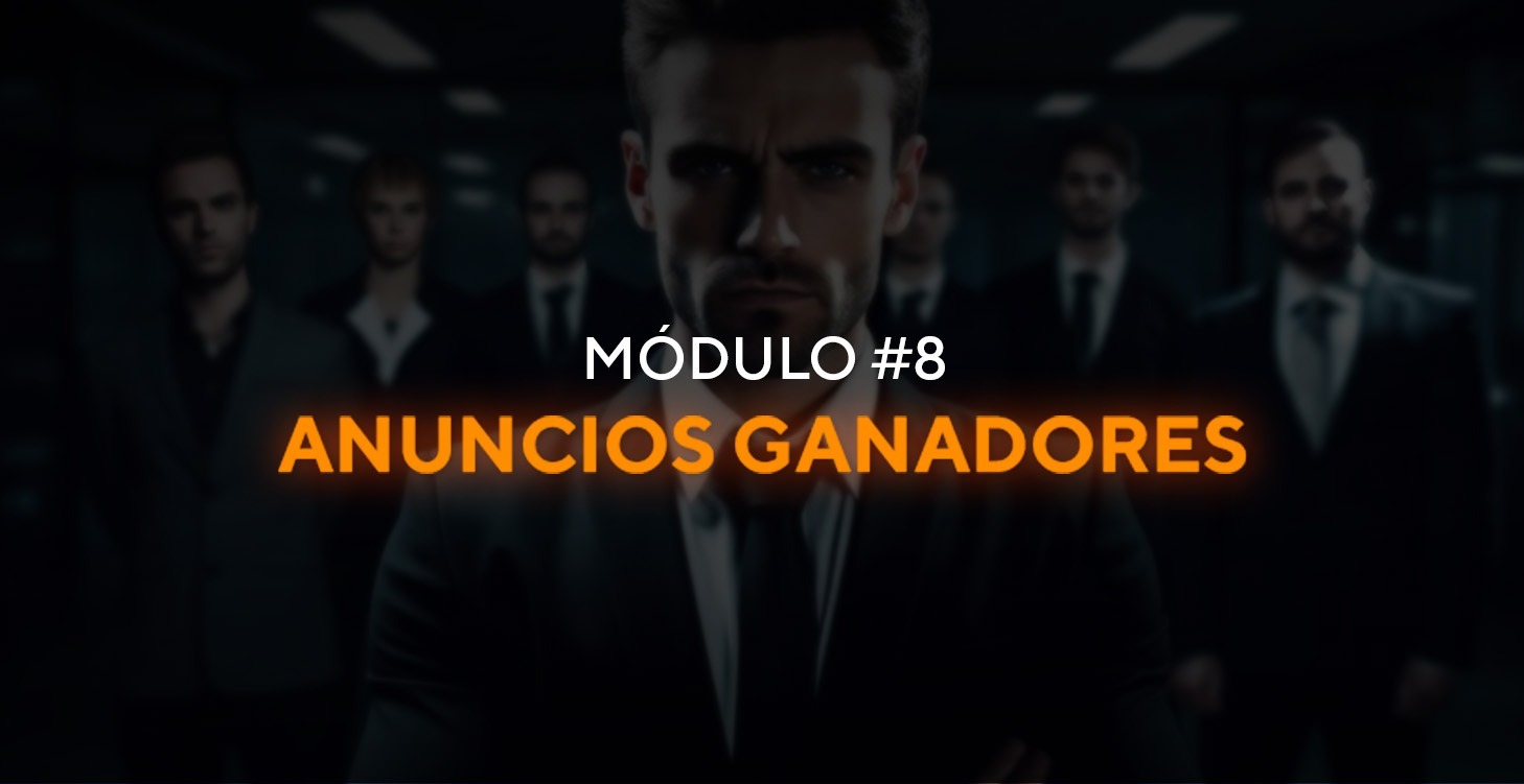 Modulo #8 - Creando anuncios que conviertan