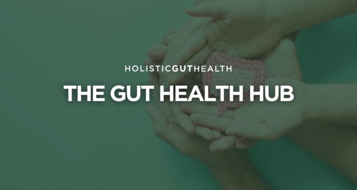 The Gut Health Hub
