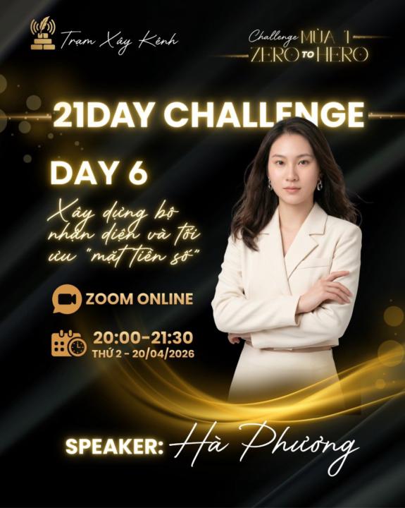 📣 DAY 6: XÂY DỰNG BỘ NHẬN DIỆN & TỐI ƯU HÓA "MẶT TIỀN" SỐ 