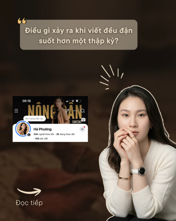 ĐIỀU GÌ XẢY RA KHI VIẾT ĐỀU ĐẶN SUỐT HƠN MỘT THẬP KỶ?