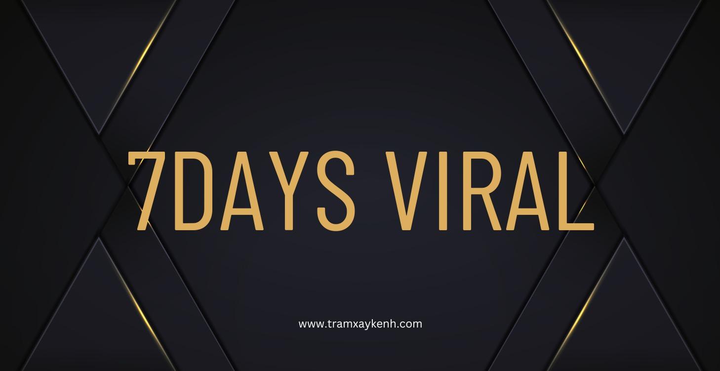 Thử Thách 7 Ngày Viral