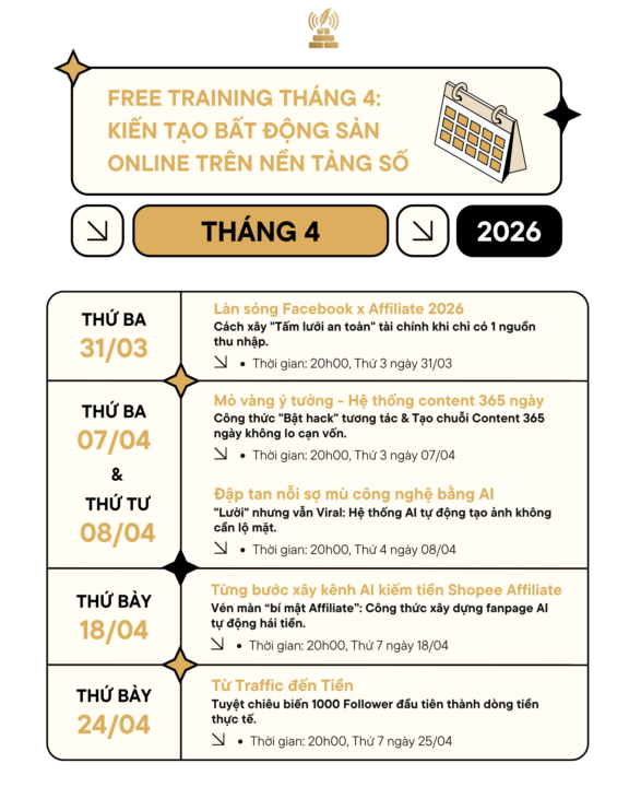 LỊCH SỰ KIỆN ĐÀO TẠO THÁNG 4/2026: KIẾN TẠO BẤT ĐỘNG SẢN ONLINE TRÊN NỀN TẢNG SỐ