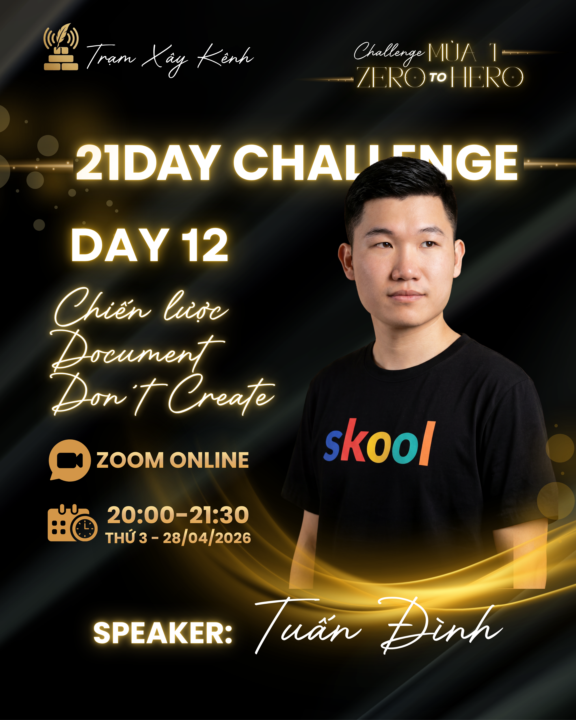 🔥 [THÔNG BÁO TỐI NAY] DAY 12: CHIẾN LƯỢC "DOCUMENT, DON'T CREATE"🔥