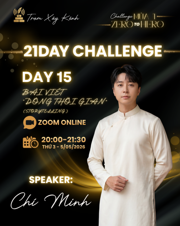 🔥 [THÔNG BÁO] DAY 15: BÀI VIẾT "DÒNG THỜI GIAN" (STORYTELLING) CÙNG ZERO TO HERO 🔥
