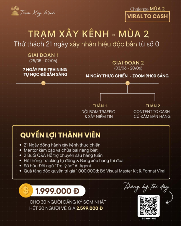 TRẠM XÂY KÊNH MÙA 2 - VIRAL TO CASH:  21 NGÀY XÂY NHÂN HIỆU ĐỘC BẢN TỪ CON SỐ 0