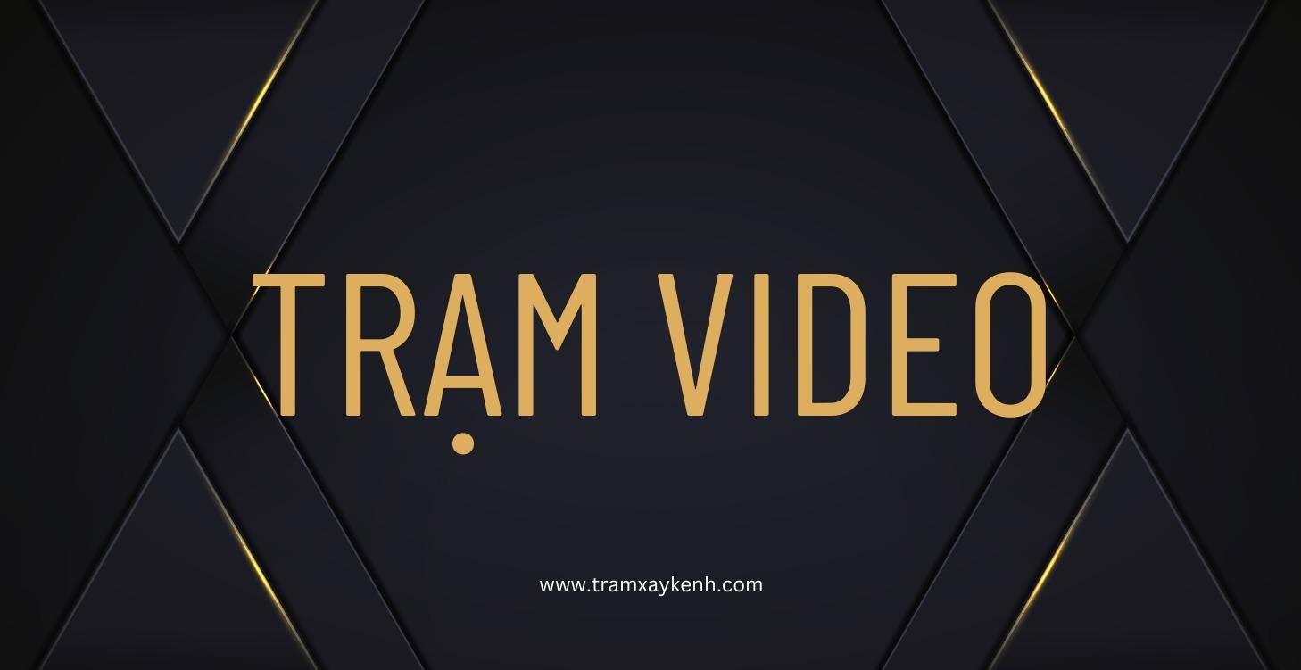 Trạm Video