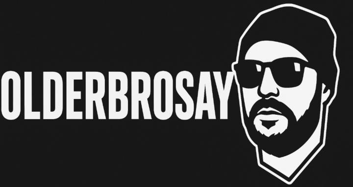 OlderBroSays
