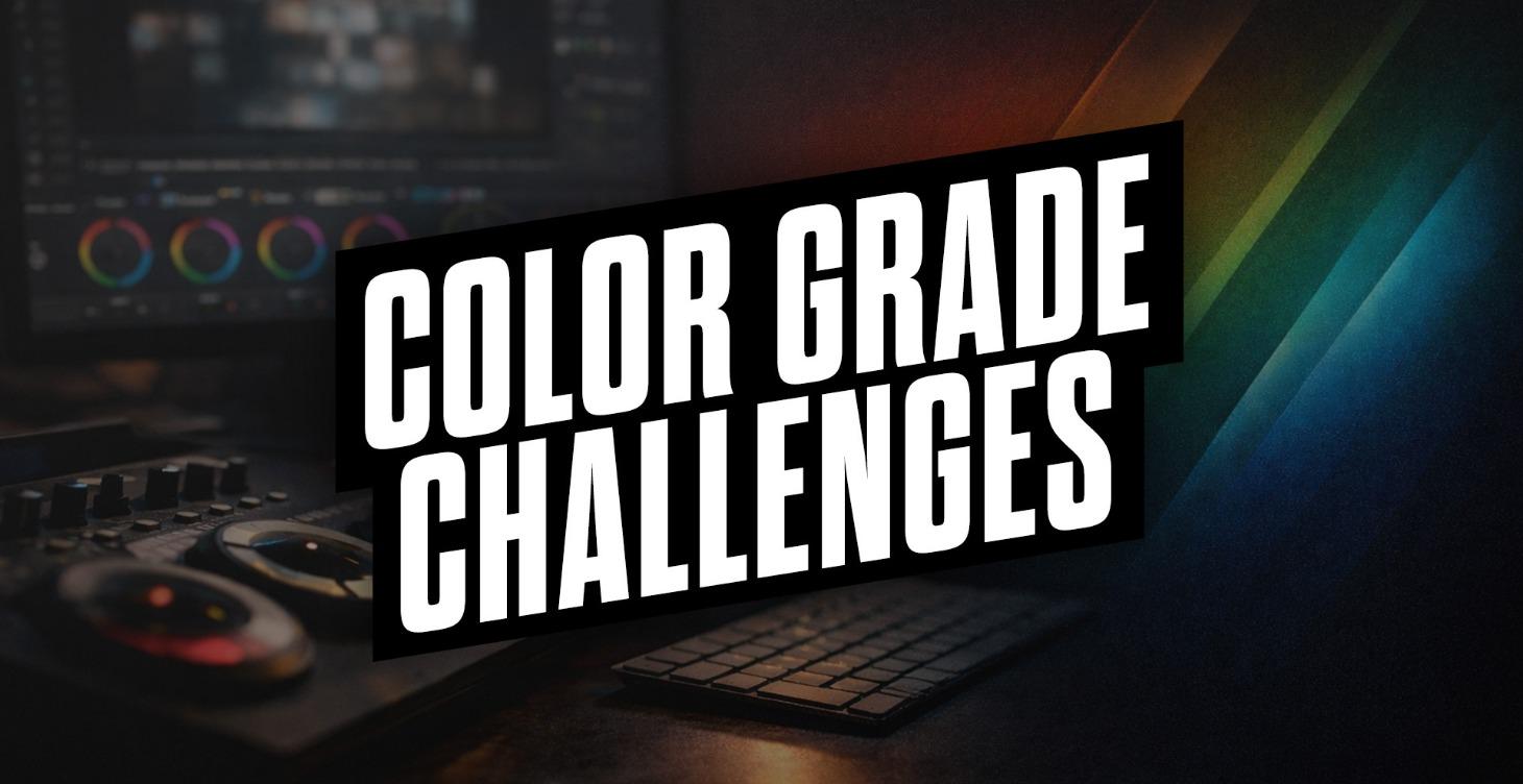 Color Grade Challenges