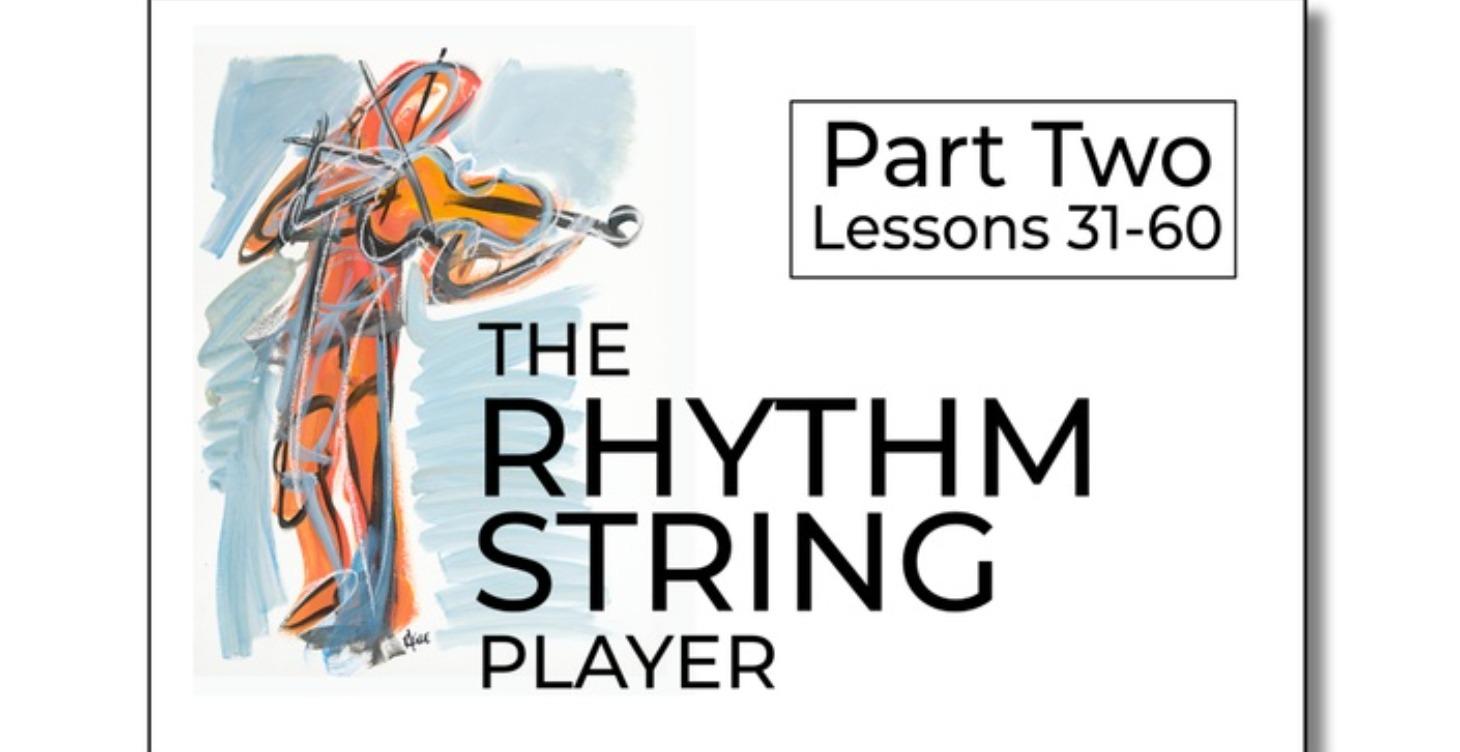 Part Two: The Rhythm String Player