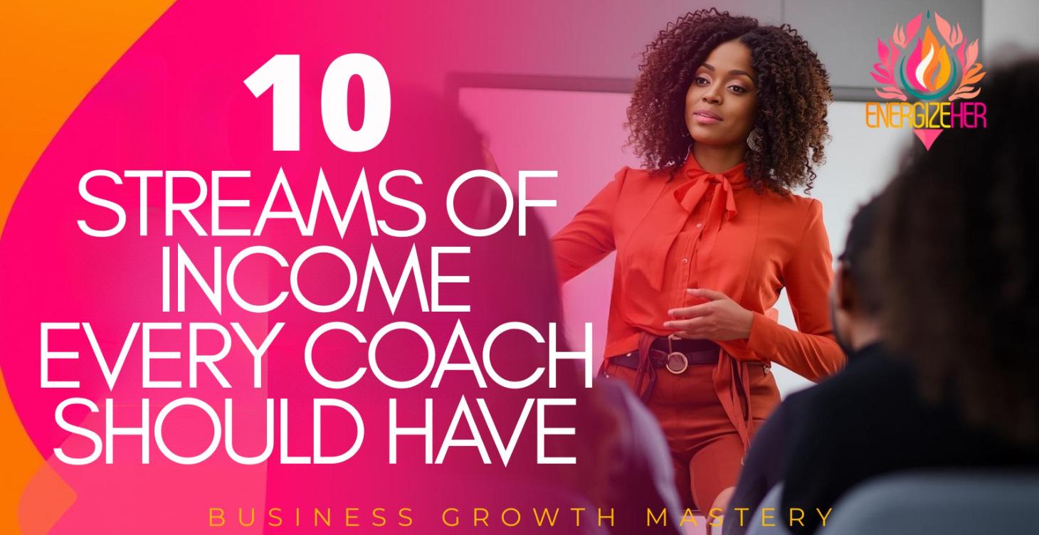 10 Steams Of Income For Coaches