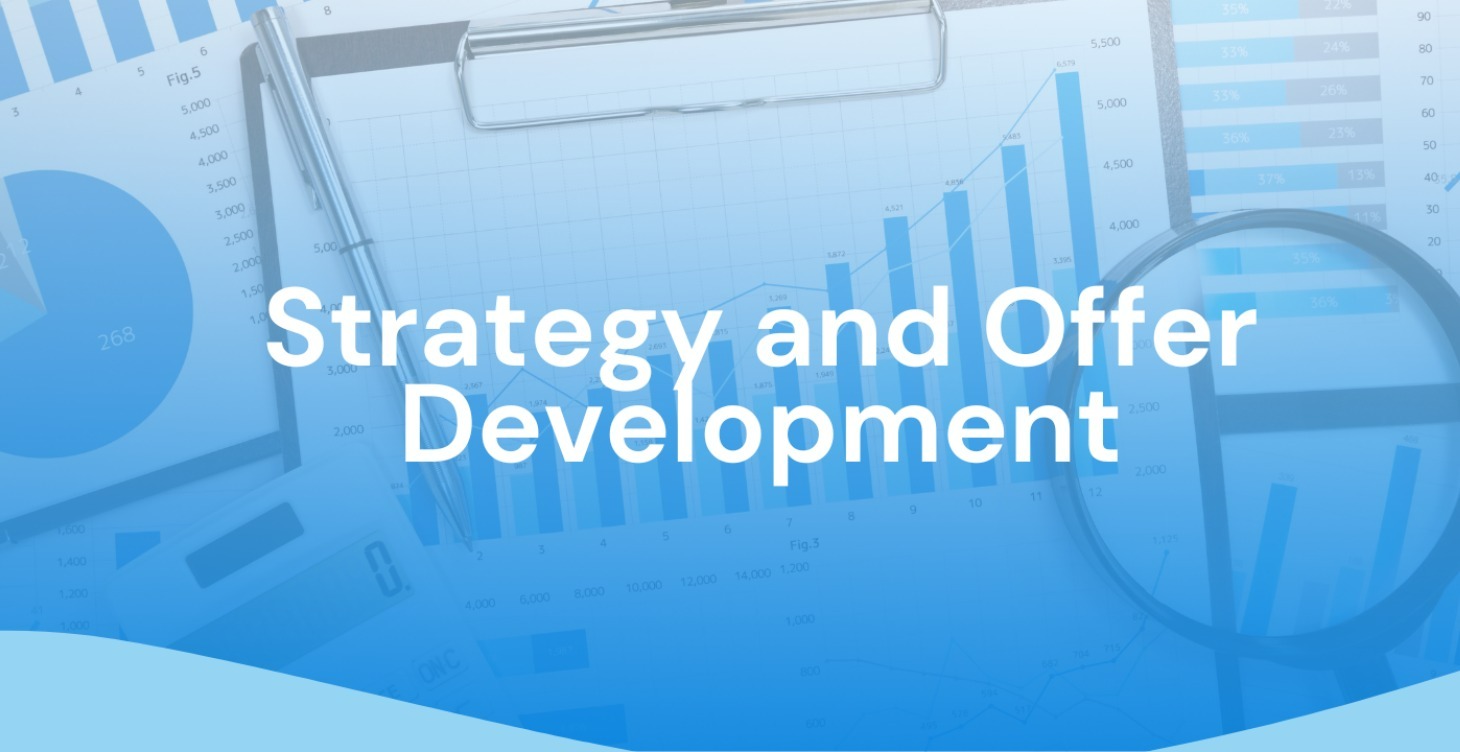📈 Strategy and Offer Development