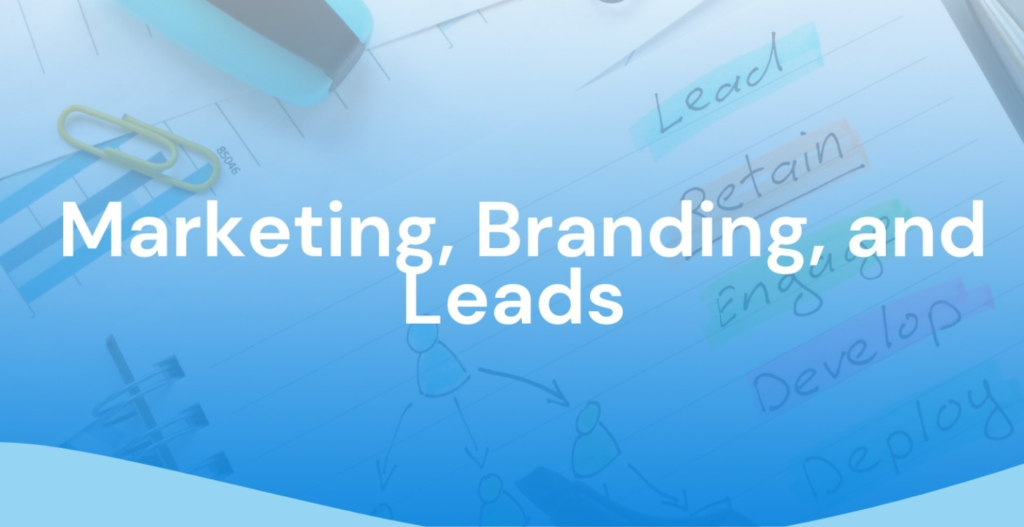 🌟 Marketing, Branding, and Leads