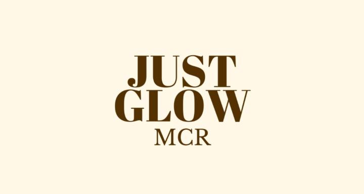 Just Glow MCR