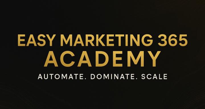 Easy Marketing 365 Academy