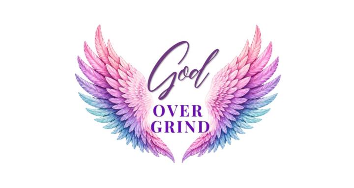 God Over Grind
