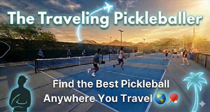 The Traveling Pickleballer