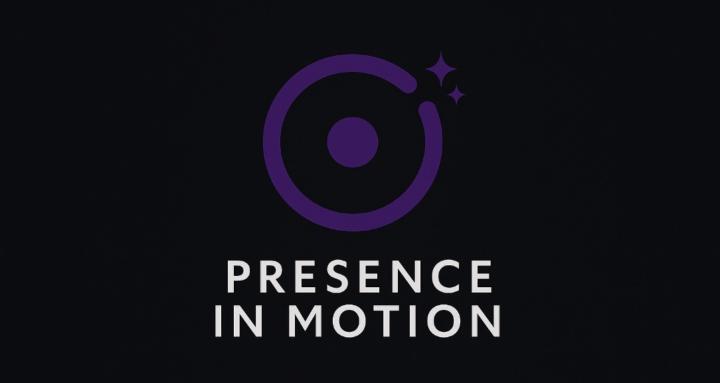 Presence in Motion