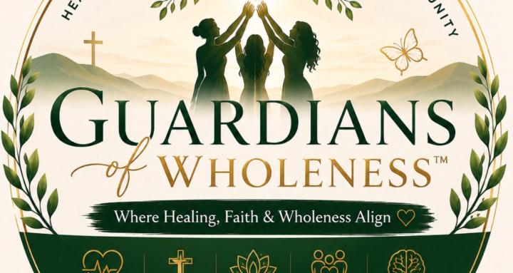 Guardians of Wholeness