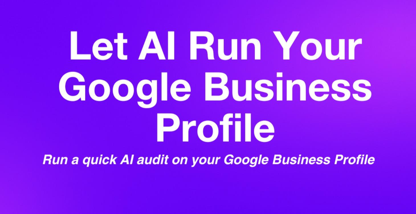 Let AI run your Google Business Profile