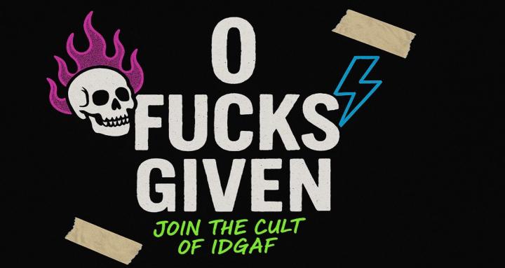 0 Fucks given