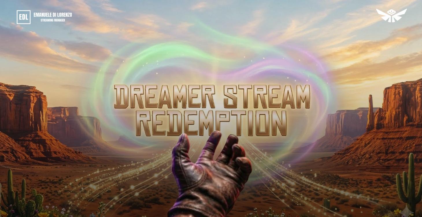 Dreamer Stream Redemption