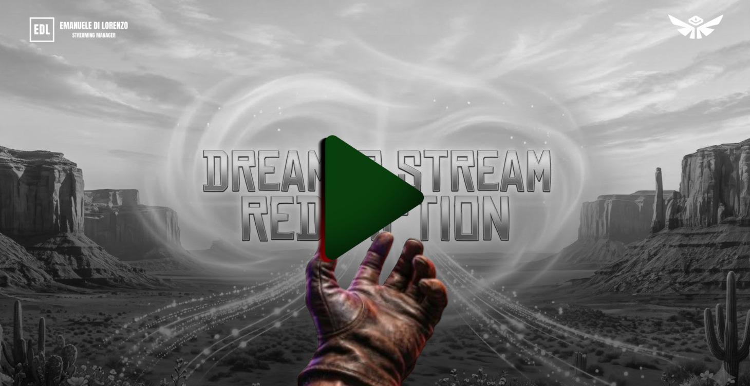 STARTING - Dreamer Stream Redemption