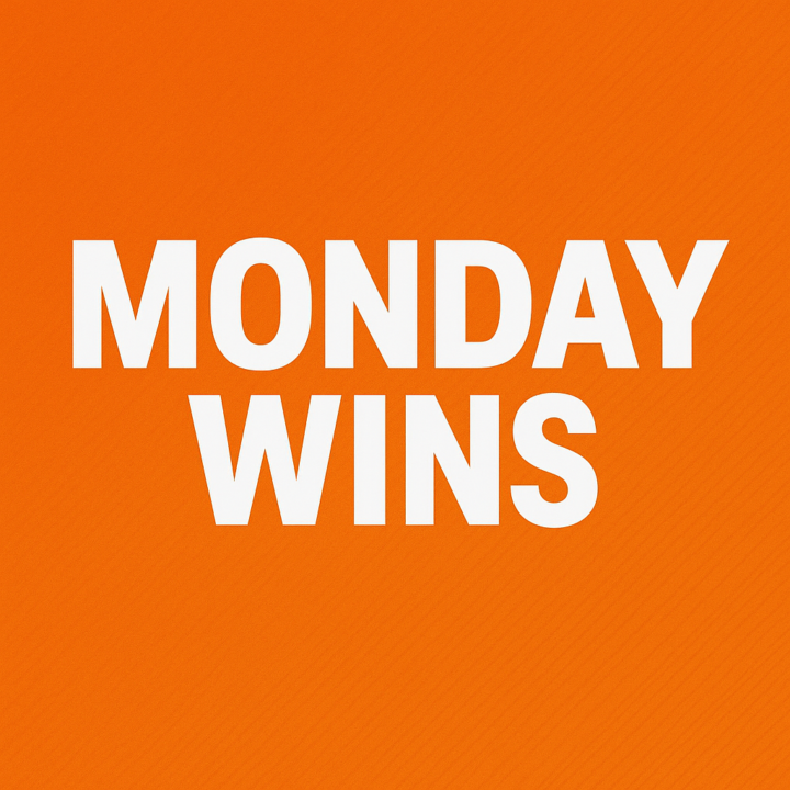 Monday Wins
