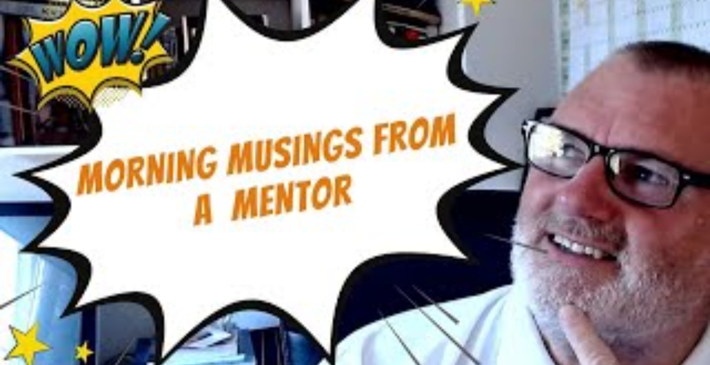 Morning Musings From a Mentor