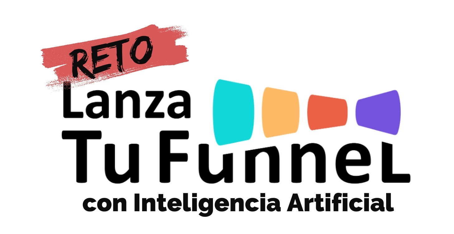 Reto Lanza Tu Funnel con IA