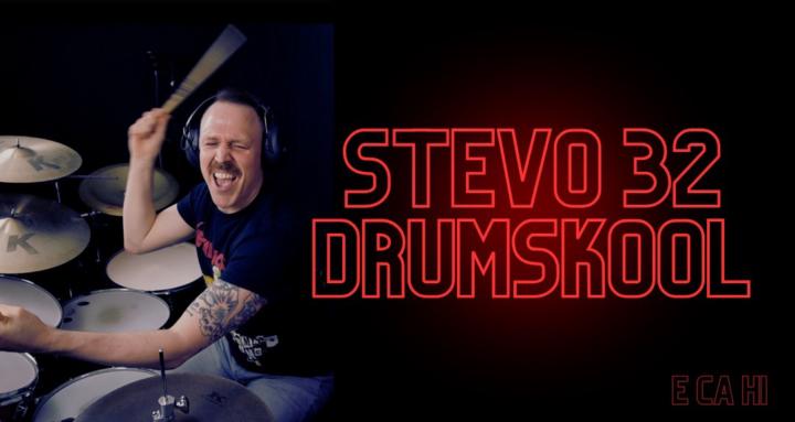 Stevo 32  DrumSkool 