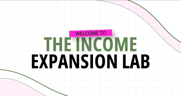 The Income Expansion Lab