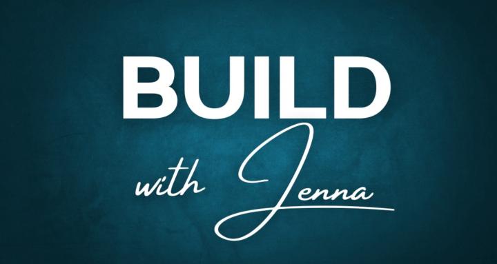 Build with Jenna