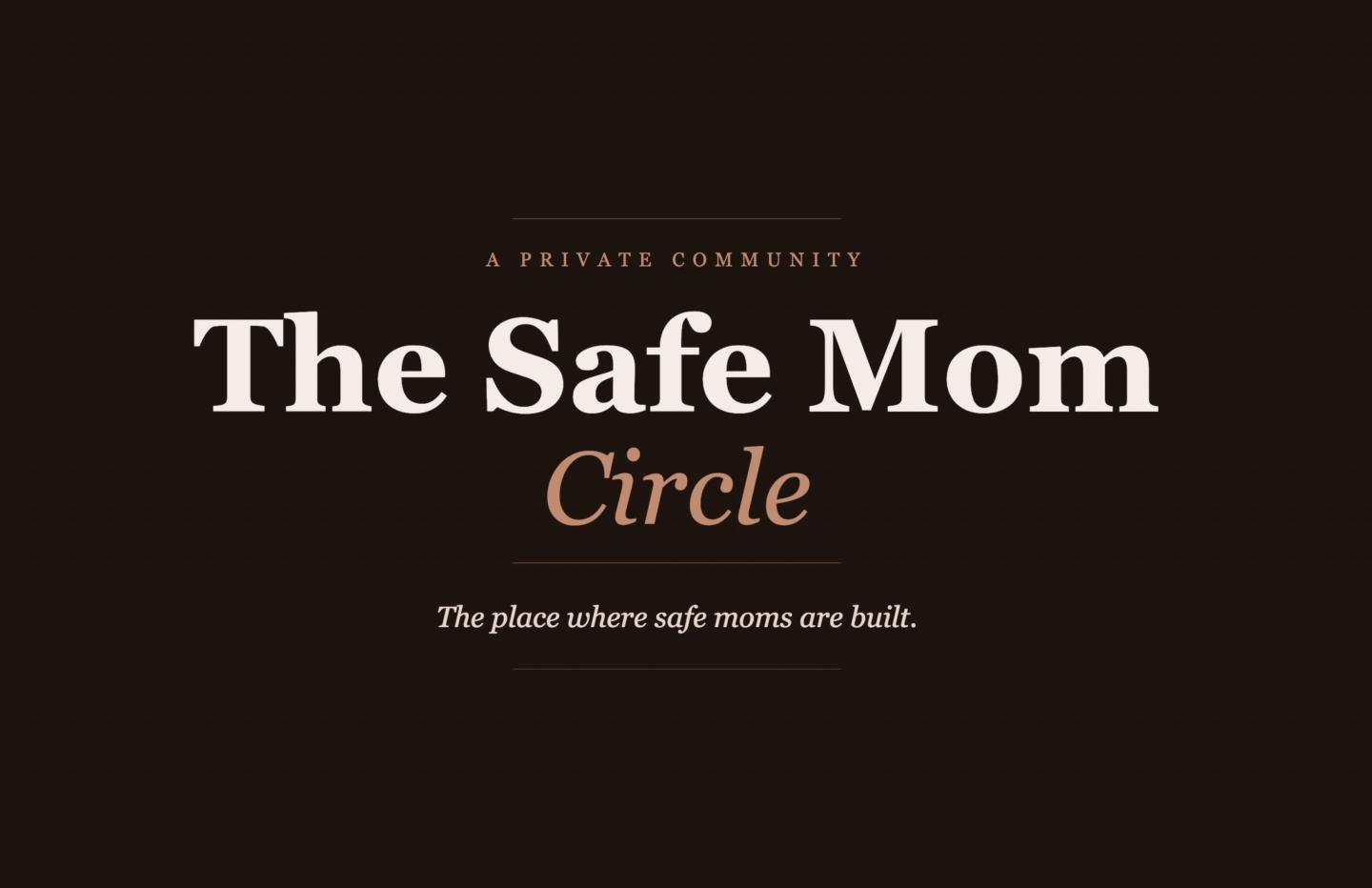 The Safe Mom Circle
