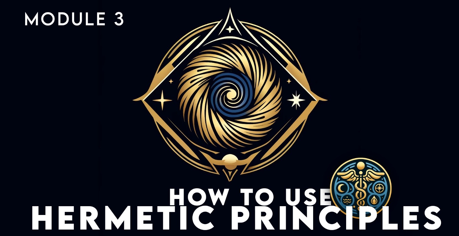 How To Use Hermetic Principles