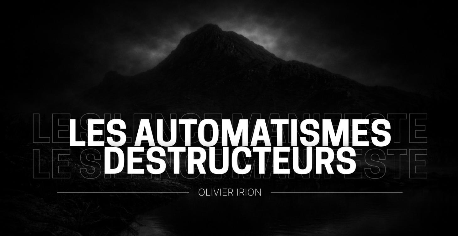Reprogrammer les Automatismes destructeurs