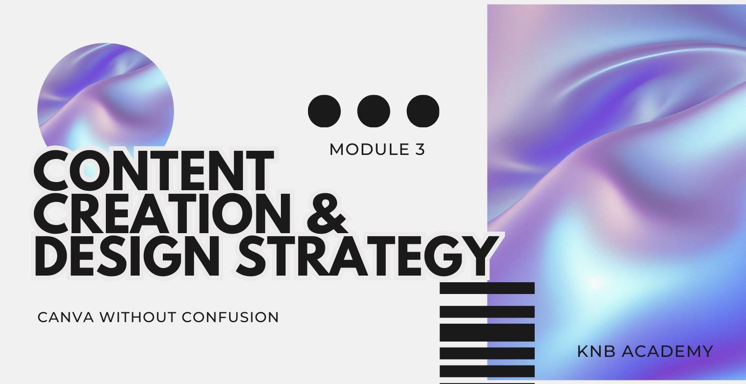 CWC - M3 - Content Creation & Design Strategy