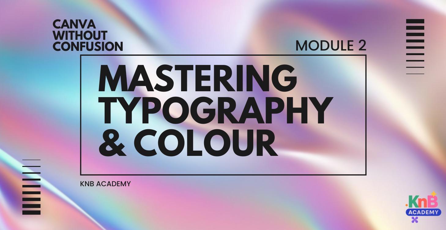 CWC - M2 - Mastering Typography & Colour