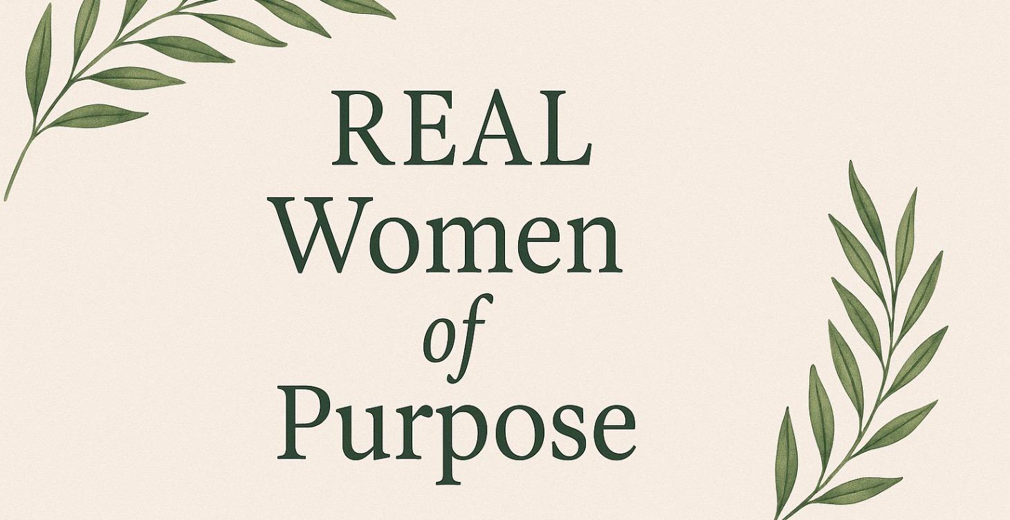 REAl Women of Purpose