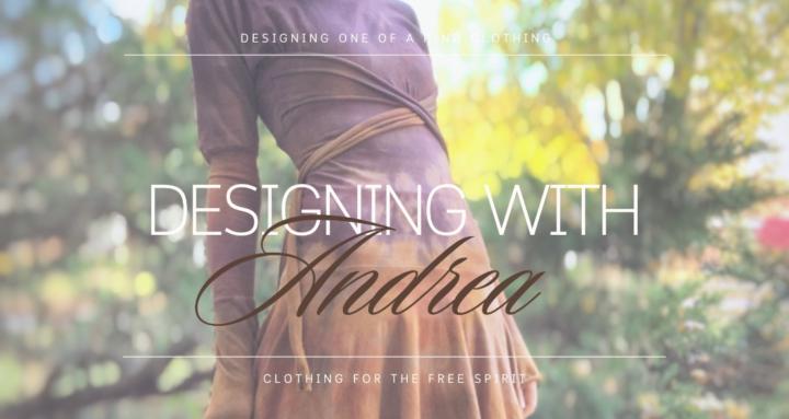 Designing with Andrea