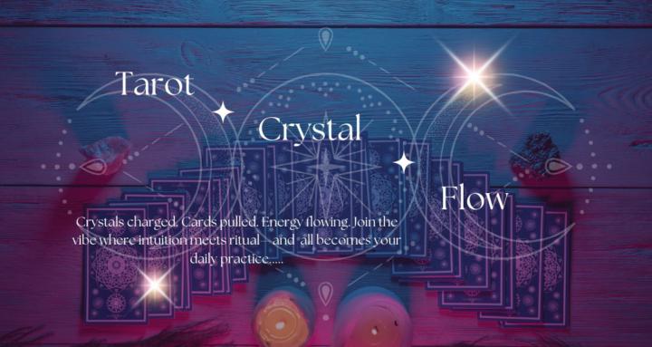 Tarot & Crystal Flow