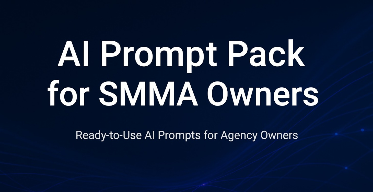 SMMA AI Prompts Pack Vol. 1