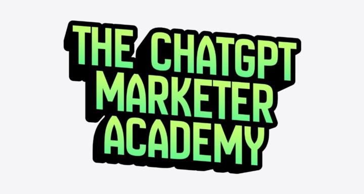 The ChatGPT Marketer Academy