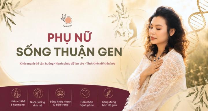 Phụ nữ sống thuận Gen