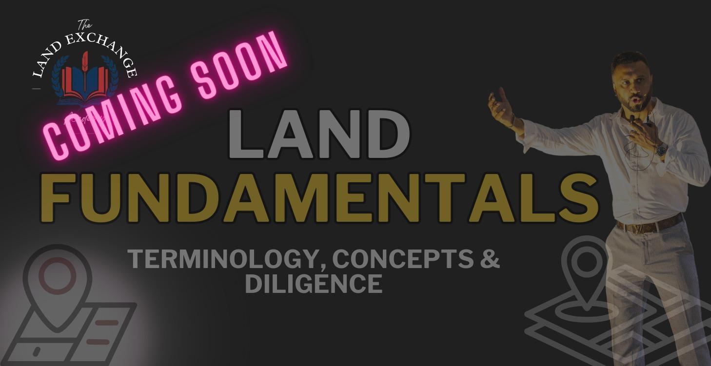 Land Fundamentals