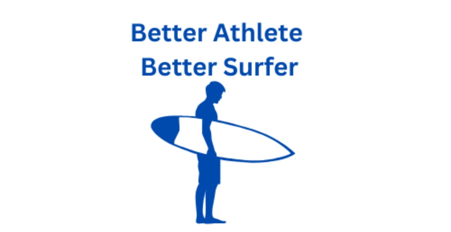 Better Athlete, Better Surfer