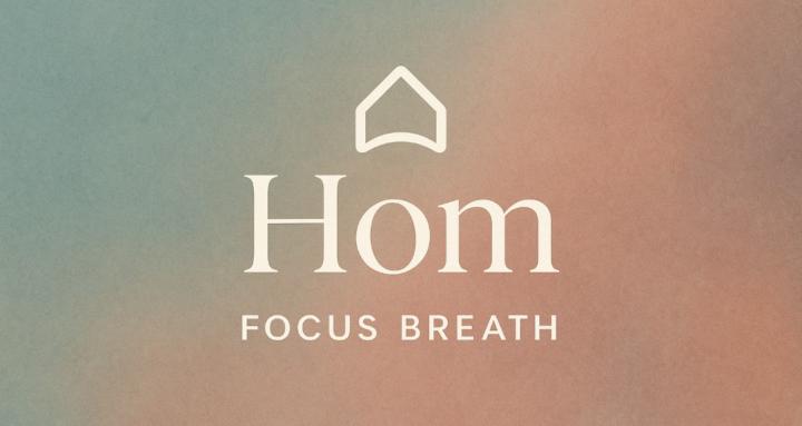 Hom - Focus Breath