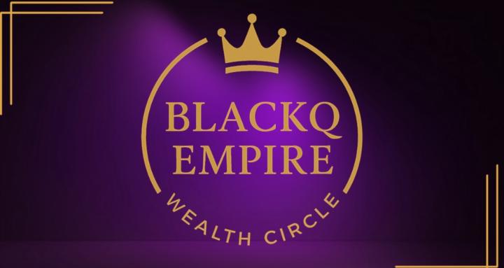 BLACKQ EMPIRE WEALTH CIRCLE 🆓