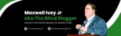 The Blind Blogger Maxwell Ivey