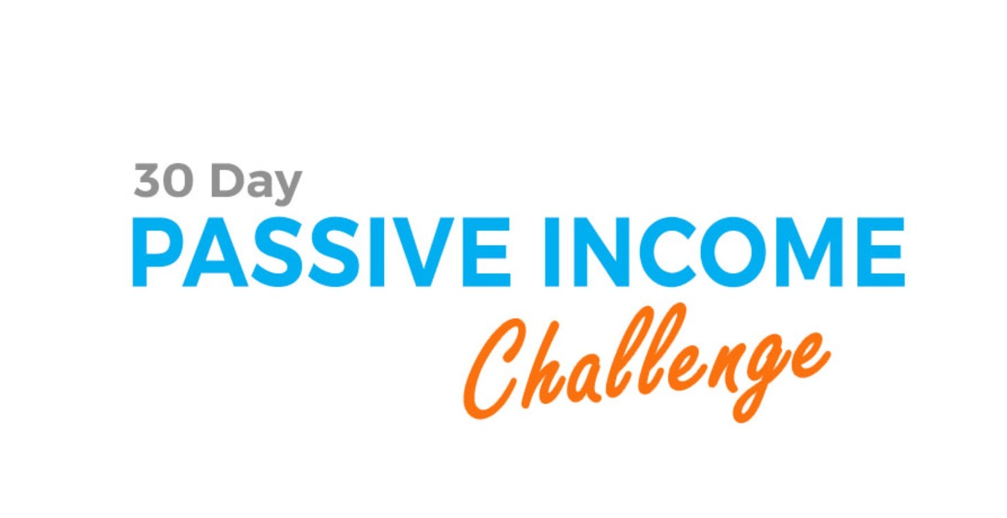 30 Day Passive Income Challenge